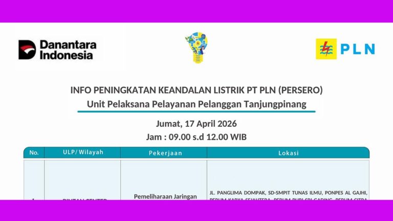 Catat! Jalan Panglima Dompak hingga Raja Ampat Tanjungpinang Padam Jumat, 17 April 2026